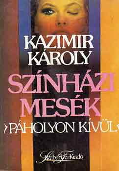 Kazimir Kroly - Sznhzi mesk (pholyon kvl)
