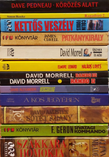 Walter Bukowsky, William Diehl Bertam Edward Rand - 40 db Sz�rakoztat� irodalom k�tet: K�r�z�s alatt, Ragadoz� 2, Kett�s vesz�ly, Patk�nykir�ly, �jszaka �s k�d,Hal�los l�v�s, Rambo I-II-III., V�rcsillag, A kos jegy�ben,S�t�t Arany, Sivatagi kommand�, Szakkara homokja, Az �g urai
