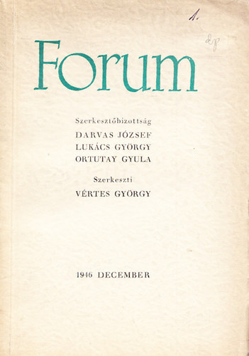 Vértes György (szerk.) - Forum (folyóirat) 1946. december