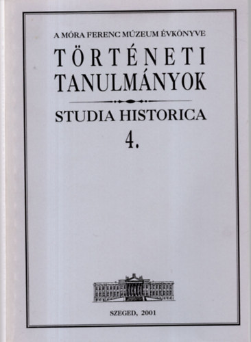 Trtneti tanulmnyok (Studia historica 4.)