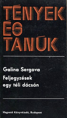 Galina Sergova - Feljegyzések egy téli dácsán