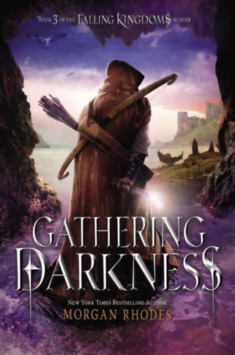 Morgan Rhodes - Gathering Darkness: A Falling Kingdoms Novel