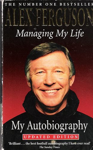 Alex Ferguson - Managing My Life