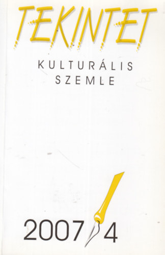 Ördögh Szilveszter - Tekintet - Kulturális szemle 2007/4.
