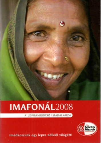 Fiona Campbell - Imafonl 2008 - A lepramisszi imakalauza