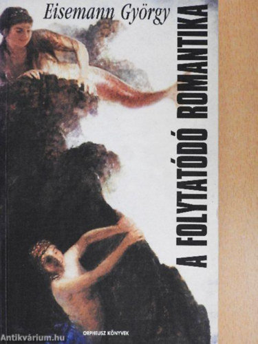 Eisemann Gy�rgy - A folytat�d� romantika