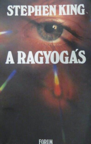 Dezs�nyi Katalin  Stephen King (szerk.), Prekop Gabriella (ford.) - A ragyog�s (The Shining) - Prekop Gabriella ford�t�s�ban