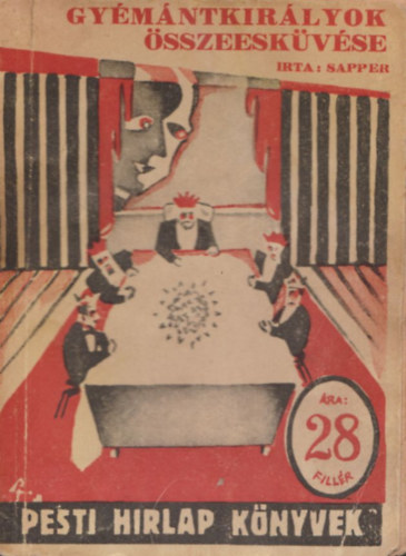 Sapper - Gy�m�ntkir�lyok �sszeesk�v�se (Pesti H�rlap k�nyvek 63.)