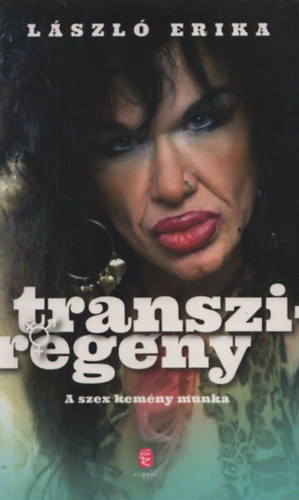 László Erika - Transziregény