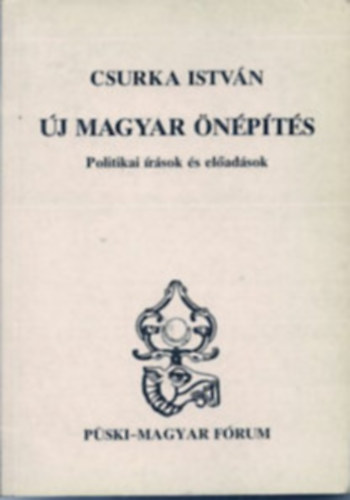 Csurka Istvn - 2db Csurka Istvn knyv - Sznlers; j magyar npts