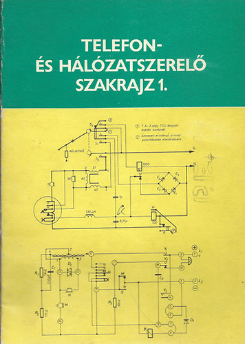 Sallay Antal - Telefon- s hlzatszerel szakrajz I.
