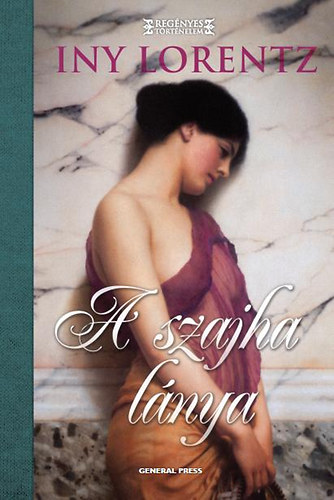 Iny Lorentz - A szajha lánya