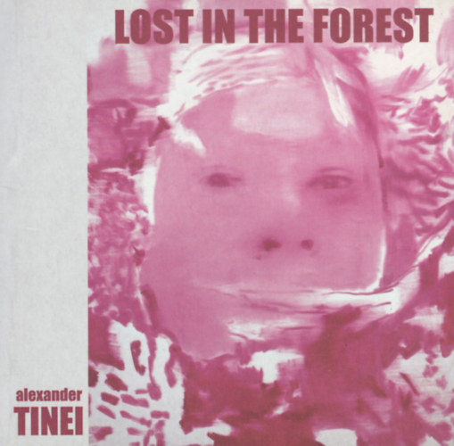 Alexander Tinei - Irina Grabovan - Lost In The Forest