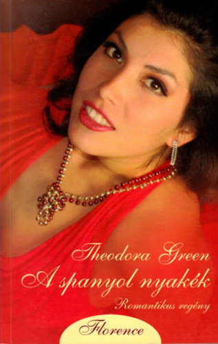 Theodora Green - A spanyol nyakk