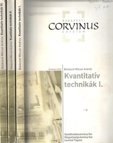 Balázsné Mócsai Andrea - Kvantitatív technikák I-III.