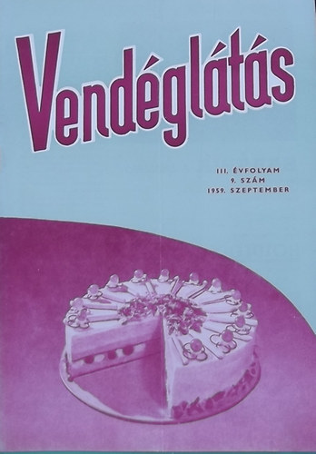 Lzr Gza  (szerk.) - Vendglts III. vfolyam 9. szm (1959)