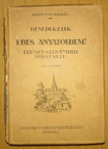 Benedek  Elek - �des anyaf�ldem - els� k�tet