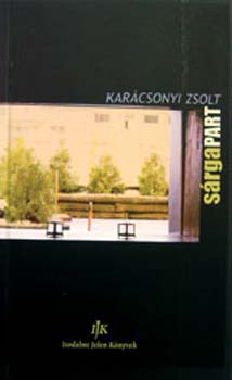 Karácsonyi Zsolt - Sárgapart