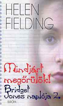 Helen Fielding - Mindjrt megrlk!
