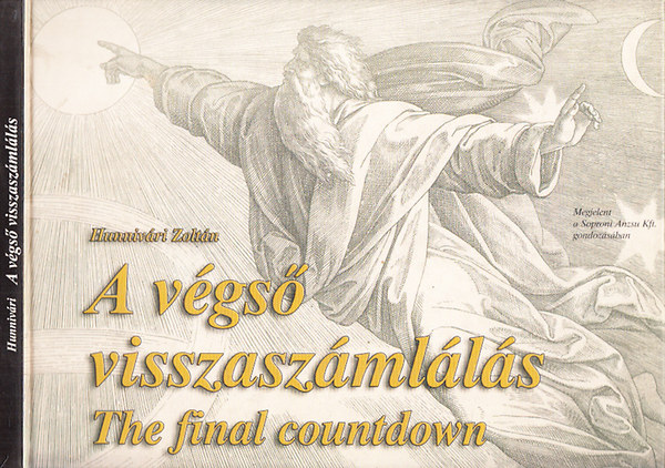 Hunnivri Zoltn - A vgs visszaszmlls (The final countdown)- Napfogyatkozsok Caesartl Dioclerianus korig-Hungr naptr archeocsillagszat