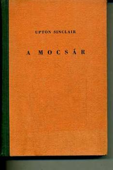 Upton Sinclair - A mocsr