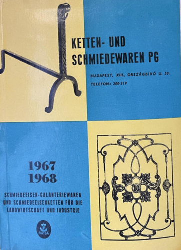 Ketten- und Schmiedewaren pg - [A Lnc s Kovcsoltru KTSZ. ruajnlata.] 1967-1968. - ARTEX.