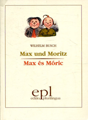 Sandra Brown - Max s Mric - Max und Moritz - Magyar - nmet