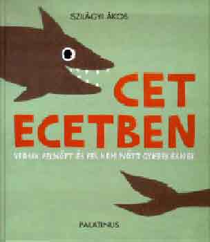 Szilgyi kos - Cet ecetben - Versek felntt s fel nem ntt gyerekeknek CD-vel