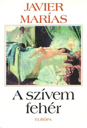 Javier Maras - A szvem fehr