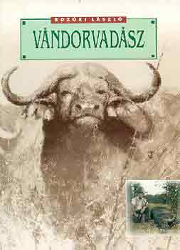 Bozki Lszl - Vndorvadsz