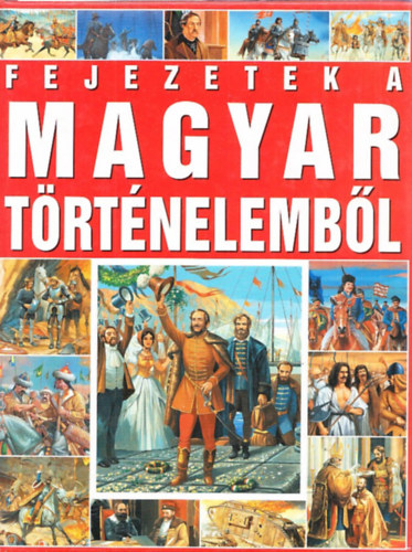 T�th D�ra - Fejezetek a magyar t�rt�nelemb�l