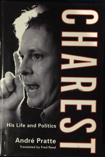 Andr� Pratte - Charest - His Life and Politics
