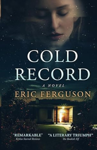 Eric Ferguson - Cold Record: A Novel