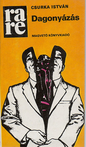 Nagy Andr�s  Csurka Istv�n (szerk.), Kardos Gy�rgy (szerk.) - Dagony�z�s (Rak�ta Reg�nyt�r)