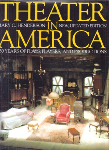 Mary C. Henderson - Theater in America