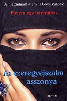 D.-Vukovic, E.C. Zintgraff - Az ezeregyjszaka asszonya (letem egy hremben)