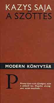 Kazys Saja - A sz�ttes