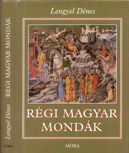Lengyel D�nes - R�gi Magyar Mond�k