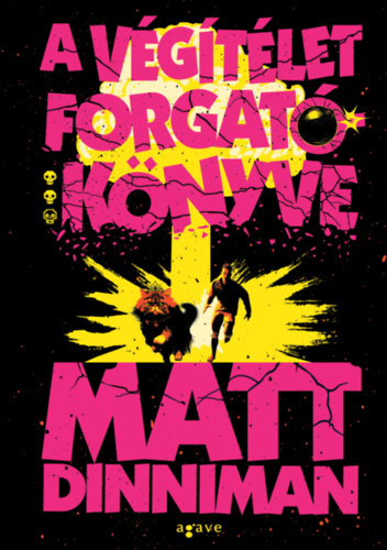 Matt Dinniman - A végítélet forgatókönyve