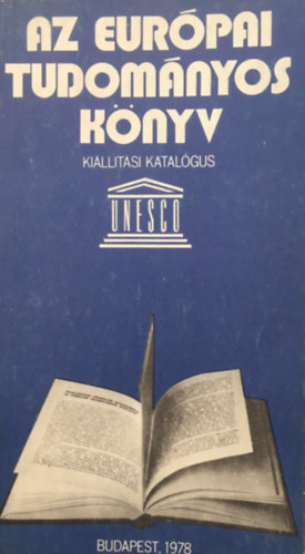 Szab� �gnes - Az eur�pai tudom�nyos k�nyv - ki�ll�t�si katal�gus