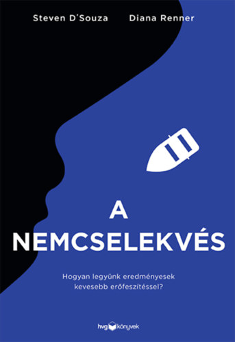 Diana Renner Steven D'Souza - A nemcselekvés