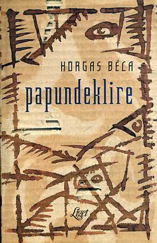 Horgas Béla - Papundeklire