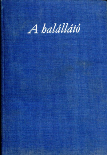 Moln�r Antal - A hal�ll�t�