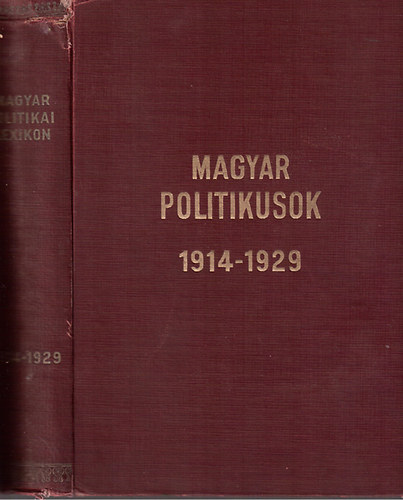 T. Boros L�szl� - Magyar politikai lexikon (Magyar politikusok) 1914-1929