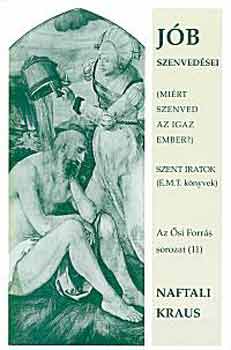 Naftali Kraus - Jb szenvedsei. Mirt szenved az igaz ember?