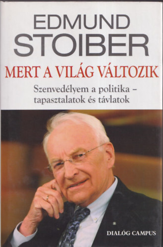Edmund Stoiber - Mert a világ változik