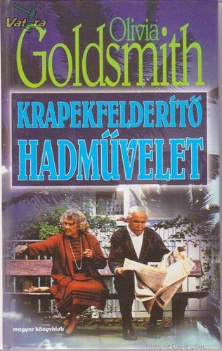 Olivia Goldsmith - Krapekfeldert hadmvelet