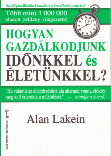 Alan Lakein - Hogyan gazd�lkodjunk id�nkkel �s �let�nkkel?