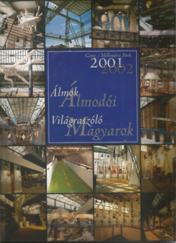 lmok lmodi - Vilgraszl Magyarok (2001/2002) - Ganz/Millenris Park