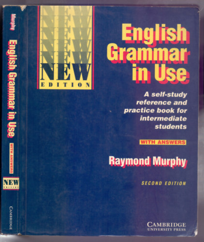 Raymond Murphy - English Grammar in Use - A self-study reference and practice book for intermediate students - With answers (Second edition)